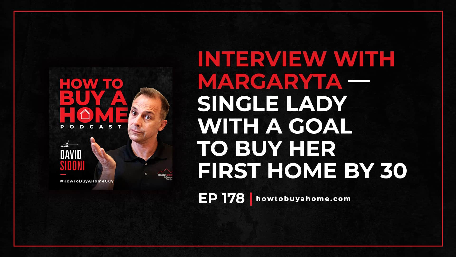Ep. 178 – Interview with Margaryta – Single lady with a goal to buy her first home by 30