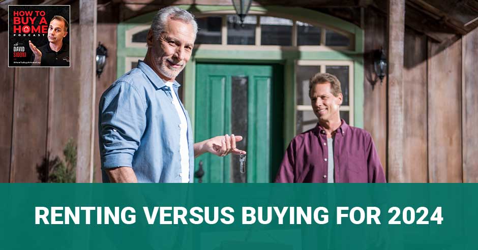How to Buy a Home | Renting Versus Buying
